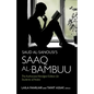 Saud al-Sanousi's Saaq al-Bambuu: The Authorized Abridged Edition for Students of Arabic - Paperback
