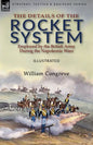 The Details of the Rocket System Employed by the British Army During the Napoleonic Wars - Paperback