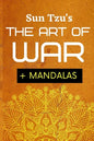Sun Tsu's The Art Of War + Mandalas: Adult Coloring Book To Help You Meditate On Sun Tsu's Art Of War - Paperback