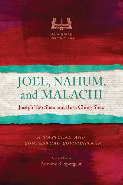 Joel, Nahum, and Malachi: A Pastoral and Contextual Commentary - Paperback