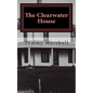 The Clearwater House - Paperback