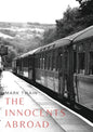 The Innocents Abroad: a travel book by American author Mark Twain published in 1869 which humorously chronicles what Twain called his Great - Paperback