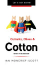 Currants, Olives & Cotton: History of the Ionian Bank - Paperback