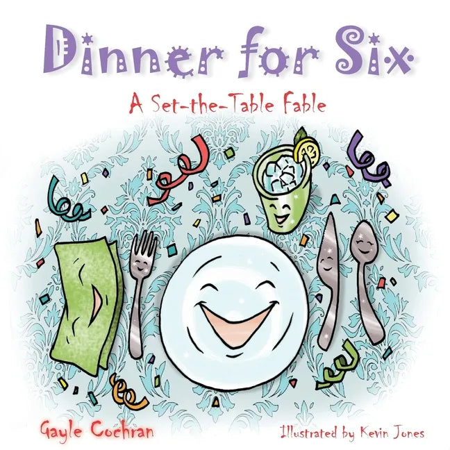 Dinner for Six: A Set-the-Table Fable - Paperback