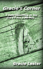 Gracie's Corner: I've Got Something to Say and I'll Say it My Way... - Paperback