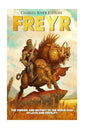 Freyr: The Origins and History of the Norse God of Love and Fertility - Paperback