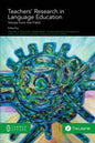 Teachers' Research in Language Education: Voices from the Field - Paperback