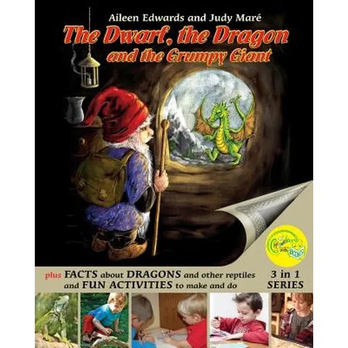 The Dwarf, the Dragon and the Grumpy Giant: Facts about Dragons and other reptiles and Fun Activities to make and do - Paperback