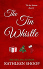 The Tin Whistle - Paperback