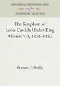 The Kingdom of León-Castilla Under King Alfonso VII, 1126-1157 - Hardcover
