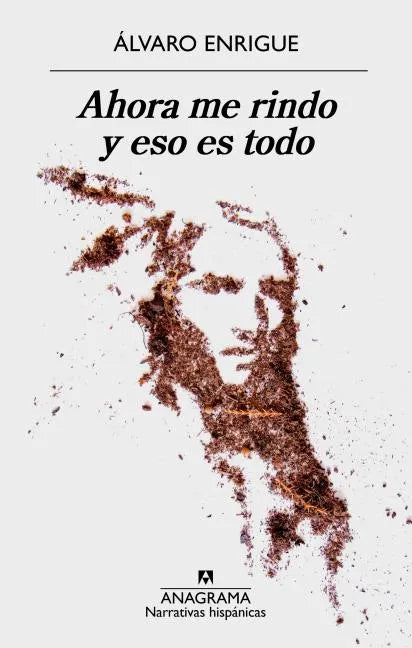 Ahora Me Rindo Y Eso Es Todo - Paperback