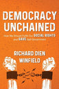 Democracy Unchained: How We Should Fulfill Our Social Rights and Save Self-Government - Paperback