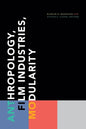 Anthropology, Film Industries, Modularity - Paperback