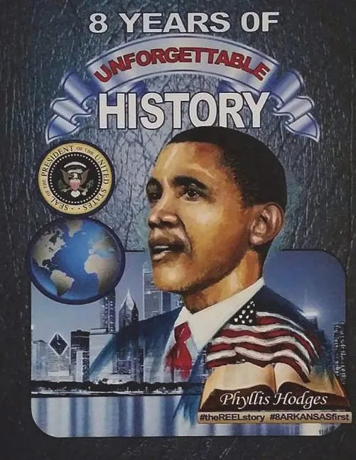 8 Years of Unforgettable History: The Allure of America's First - Paperback