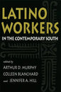 Latino Workers in the Contemporary South - Paperback