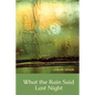 What the Rain Said Last Night - Paperback