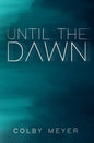 Until The Dawn - Paperback
