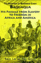The Biography of Mahommah Gardo Baquaqua: His Passage from Slavery to Freedom in Africa and America - Paperback