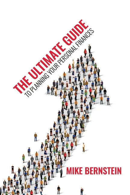 The Ultimate Guide to Planning Your Personal Finances: The Big 6 of Personal Financial Planning - Paperback