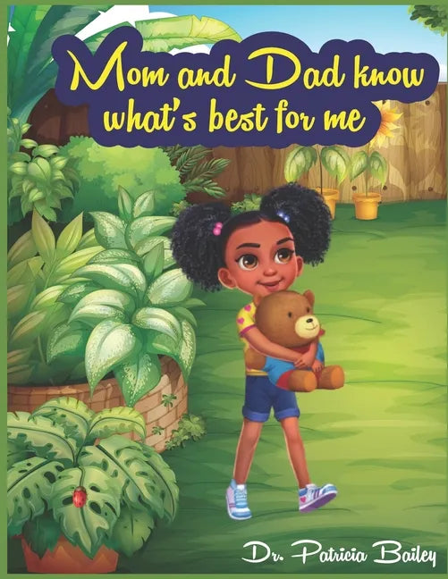 Mom and Dad know what's best for me - Paperback