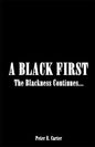 A Black First: The Blackness Continues... - Paperback