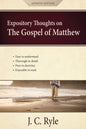 Expository Thoughts on the Gospel of Matthew: A Commentary - Paperback