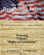 The Birth of the Republican Form of Government: Protecting Life, Liberty, and the Pursuit of Happiness (Illustrated) - Paperback
