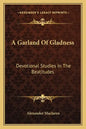 A Garland of Gladness: Devotional Studies in the Beatitudes - Paperback
