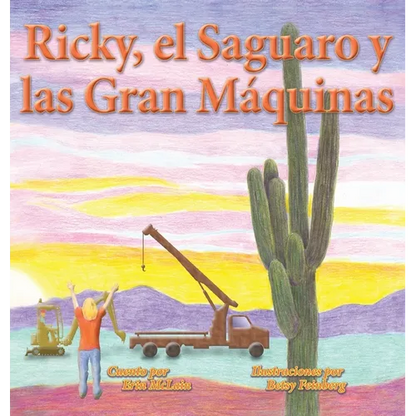 Ricky, el Saguaro y las Gran Máquinas - Hardcover