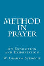 Method in Prayer: An Exposition and Exhortation - Paperback