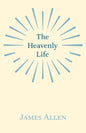 The Heavenly Life - Paperback