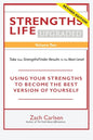 Strengths Life Upgraded, Volume Two: Take Your StrengthsFinder Results to the Next Level: USING YOUR STRENGTHS TO BECOME THE BEST VERSION OF YOURSELF - Paperback