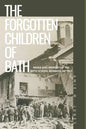 The Forgotten Children of Bath: Media and Memory of the Bath School Bombing of 1927 - Paperback
