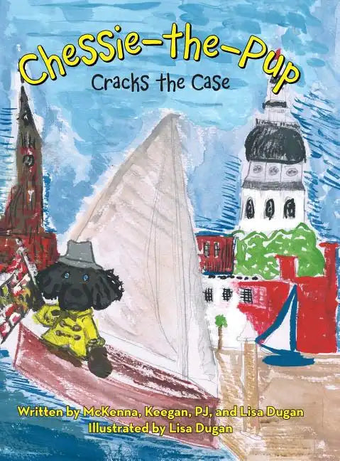 Chessie-The-Pup: Cracks the Case - Hardcover