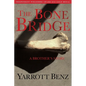 The Bone Bridge: A Brother's Story - Paperback