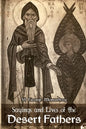Sayings and Lives of the Desert Fathers - Paperback