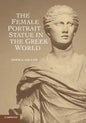 The Female Portrait Statue in the Greek World - Paperback
