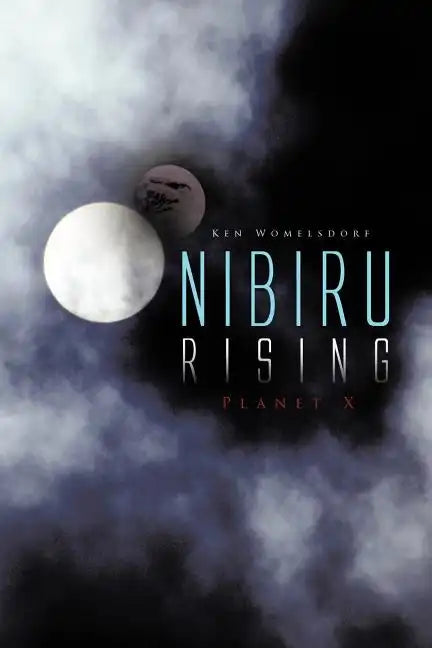 Nibiru Rising: Planet X - Paperback