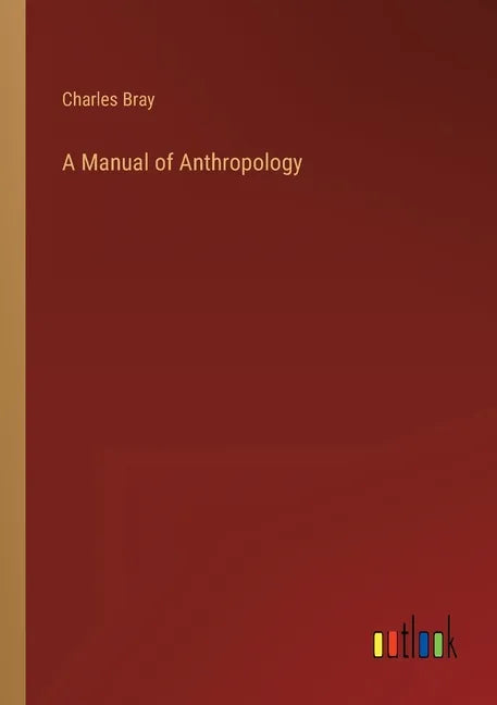 A Manual of Anthropology - Paperback