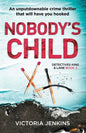 Nobody's Child: An Unputdownable Crime Thriller That Will Have You Hooked - Paperback