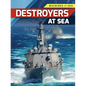 Destroyers at Sea - Library Binding