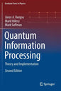 Quantum Information Processing: Theory and Implementation - Paperback