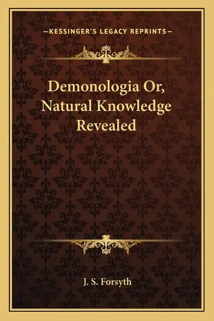 Demonologia Or, Natural Knowledge Revealed - Paperback