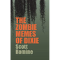 The Zombie Memes of Dixie - Paperback