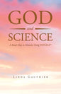 God and Science: A Road Map to Miracles Using Psych-K - Paperback