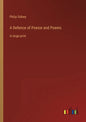 A Defence of Poesie and Poems: in large print - Paperback