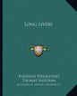 Long Livers - Paperback