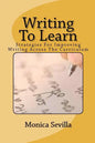 Writing To Learn: Strategies For Improving Writing Across The Curriculum - Paperback