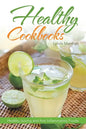 Healthy Cookbooks: Healthy Juicing and Anti Inflammatory Foods - Paperback
