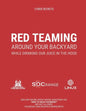 Red Teaming Around Your Backyard While Drinking Our Juice in The Hood: Cyber Intelligence Report: 202 - Paperback